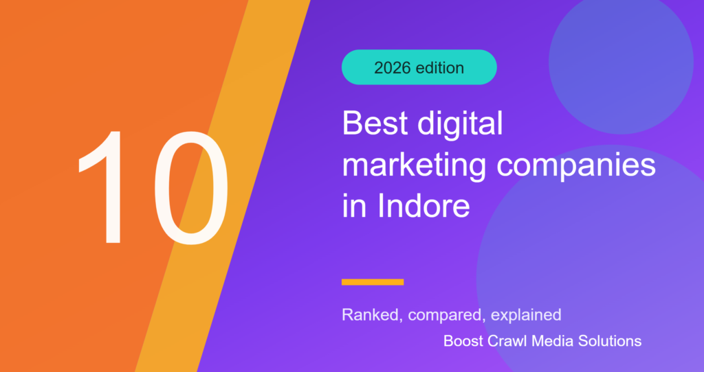 indore digital marketing blog - Boost Crawl Media Solutions